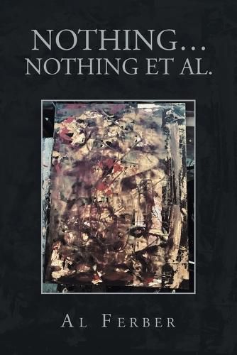 Nothing... Nothing Et Al.