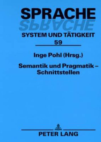 Cover image for Semantik Und Pragmatik - Schnittstellen