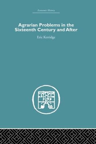 Agrarian Problems in the Sixteenth Century and After