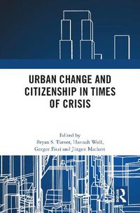 Cover image for Urban Change and Citizenship in Times of Crisis: 3 Volume Set