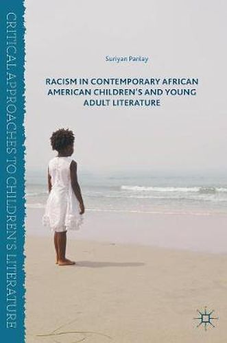 Cover image for Racism in Contemporary African American Children's and Young Adult Literature