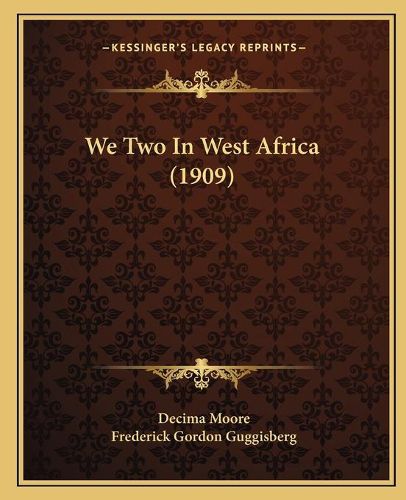 We Two in West Africa (1909) We Two in West Africa (1909)