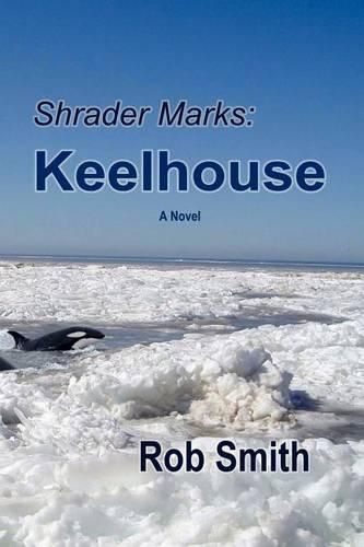 Cover image for Shrader Marks: Keelhouse