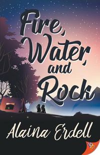 Cover image for Fire, Water, and Rock