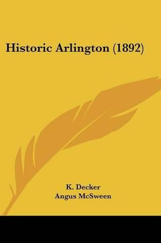 Cover image for Historic Arlington (1892)