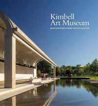 Cover image for Kimbell Art Museum: Masterworks from the Collection