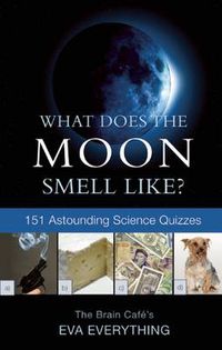 Cover image for What Does The Moon Smell Like?