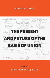 Cover image for The Present and Future of the Basis of Union