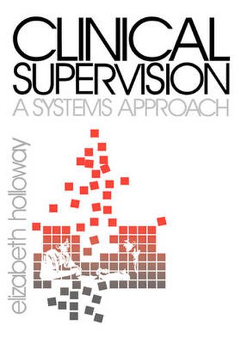 Cover image for Clinical Supervision: A Systems Approach