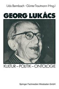 Cover image for Georg Lukacs: Kultur - Politik - Ontologie