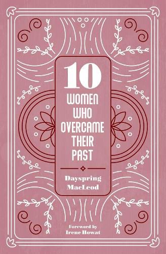 Cover image for 10 Women Who Overcame Their Past