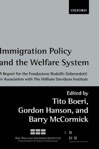 Cover image for Immigration Policy and the Welfare System: A Report for the Fondazione Rodolfo Debenedetti