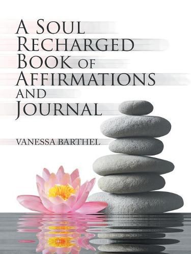 Cover image for A Soul Recharged Book of Affirmations and Journal