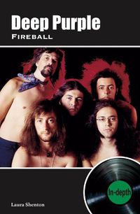 Cover image for Deep Purple Fireball: In-depth