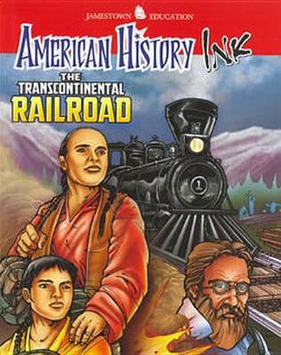 Cover image for American History Ink the Transcontinental Railroad