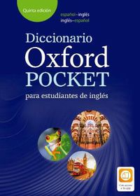 Cover image for Diccionario Oxford Pocket Para Estudiantes De Ingles Pack: Helping Spanish students to build their vocabulary and develop their English skills