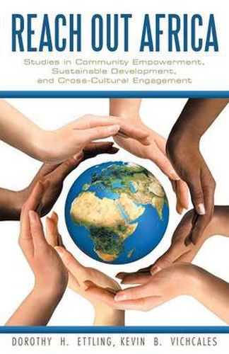 Cover image for Reach Out Africa: Studies in Community Empowerment, Sustainable Development, and Cross-Cultural Engagement