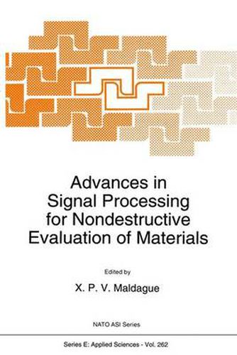 Cover image for Advances in Signal Processing for Nondestructive Evaluation of Materials: Proceedings of the NATO Advanced Research Workshop, Quebec City, Quebec, Canada, August 17-20, 1993