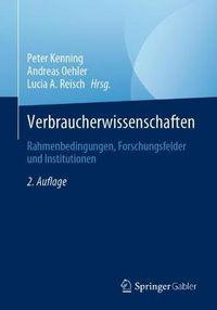 Cover image for Verbraucherwissenschaften: Rahmenbedingungen, Forschungsfelder und Institutionen