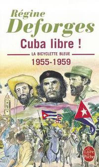 Cover image for Cuba Libre!/La byciclette bleue 7