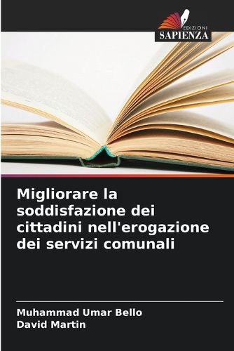 Cover image for Migliorare la soddisfazione dei cittadini nell'erogazione dei servizi comunali