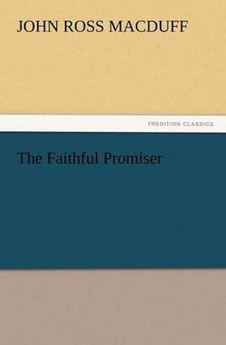 Cover image for The Faithful Promiser