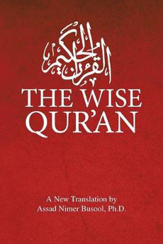 Cover image for The Wise Qur'an: These Are the Verses of the Wise Book: These Are the Verses of the Wise Book