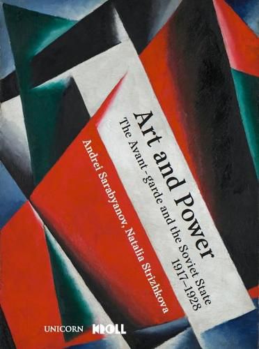 Cover image for Art and Power: The Russian Avant-garde under Soviet Rule, 1917-1928