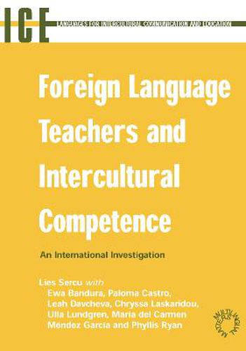 Cover image for Foreign Language Teachers and Intercultural Competence: An Investigation in 7 Countries of Foreign Language Teachers' Views and Teaching Practices