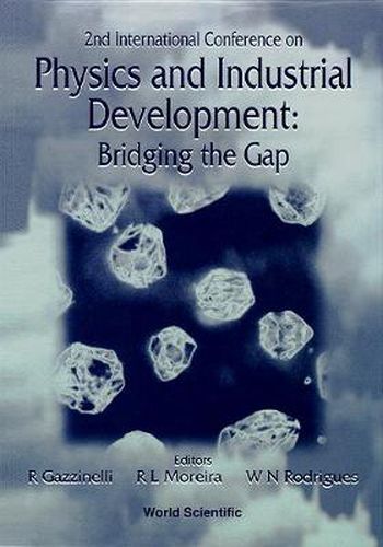 Cover image for Physics And Industrial Development: Bridging The Gap - Proceedings Of The 2nd International Conference
