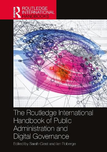 Cover image for The Routledge International Handbook of Public Administration and Digital Governance