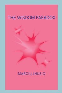 Cover image for The Wisdom Paradox