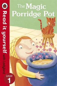 Cover image for The Magic Porridge Pot - Read it yourself with Ladybird: Level 1