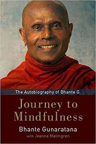 Cover image for Journey to Mindfulness: The Autobiography of Bhante G.