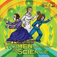 Cover image for The Illustrated Women in Science: Year Two