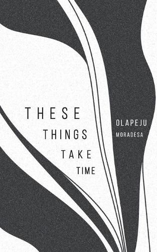 Cover image for These things take time