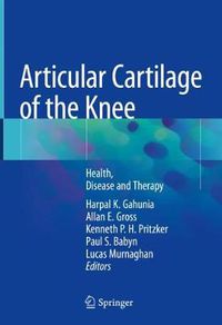 Cover image for Articular Cartilage of the Knee: Health, Disease and Therapy