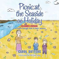 Cover image for Picnic at the Seaside on Holiday: Coloured Version