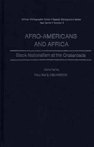 Afro-Americans and Africa: Black Nationalism at the Crossroads