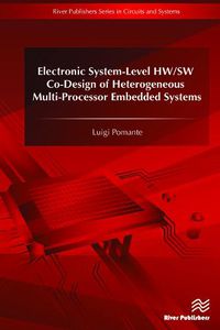 Cover image for Electronic System-Level HW/SW Co-Design of Heterogeneous Multi-Processor Embedded Systems