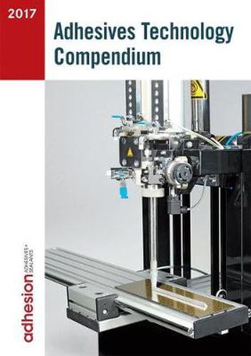 Cover image for Adhesives Technology Compendium 2017