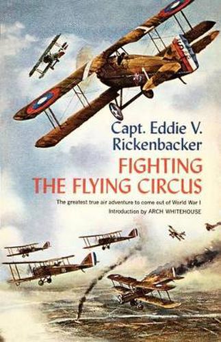 Cover image for Fighting the Flying Circus: The Greatest True Air Adventure to Come out of World War I