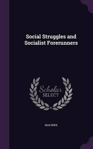 Social Struggles and Socialist Forerunners