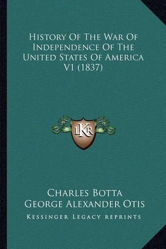 History of the War of Independence of the United States of Ahistory of the War of Independence of the United States of America V1 (1837) Merica V1 (1837)