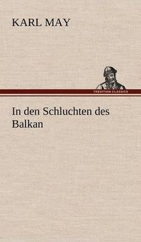 Cover image for In Den Schluchten Des Balkan