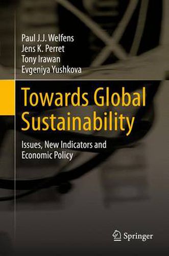 Cover image for Towards Global Sustainability: Issues, New Indicators and Economic Policy