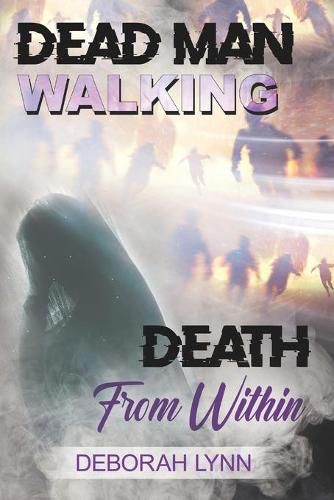 Cover image for Dead Man Walking: Death from Within