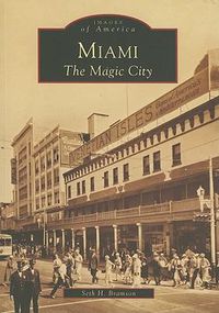 Cover image for Miami: The Magic City