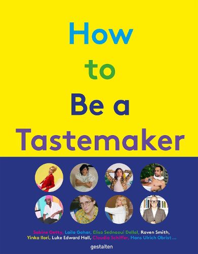 Cover image for How to Be a Tastemaker