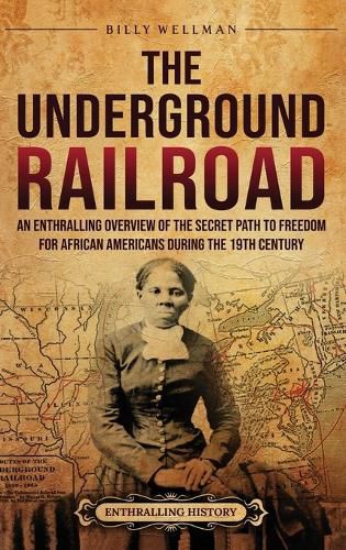 The Underground Railroad